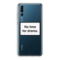No drama: Huawei P20 Pro Transparant Hoesje