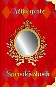 Mijn grote sprookjesboek (Hardback)