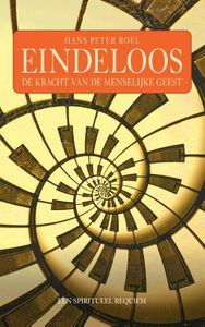 E-book: Eindeloos - Hans Peter Roel - Spiritualiteit - Spiritueelboek.nl