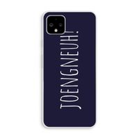 Joengneuh!: Pixel 4 XL Transparant Hoesje