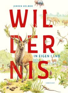Wildernis in eigen land (Hardback)