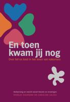 En toen kwam jij nog (Paperback)