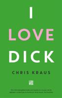 I Love Dick (Paperback)