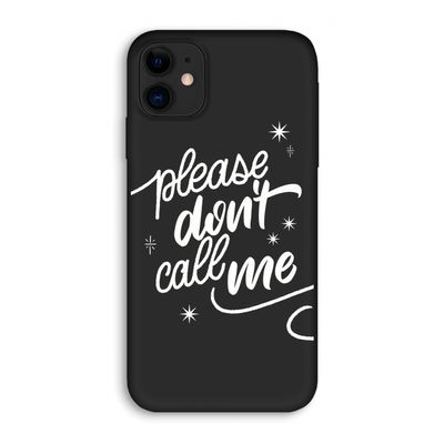 Don't call: iPhone 11 Biologisch afbreekbaar hoesje