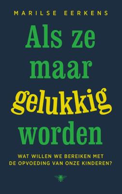Als ze maar gelukkig worden (Paperback)