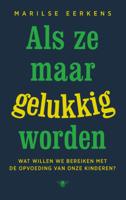 Als ze maar gelukkig worden (Paperback) Als ze maar gelukkig worden (Paperback)