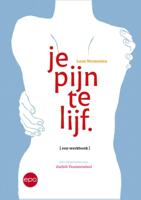 Je pijn te lijf (Paperback)