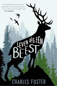 Leven als een beest - Charles Foster - ebook