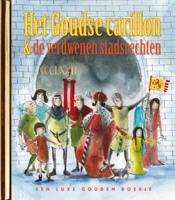 Het Goudse carillon en de verdwenen stadsrechten (Hardback)