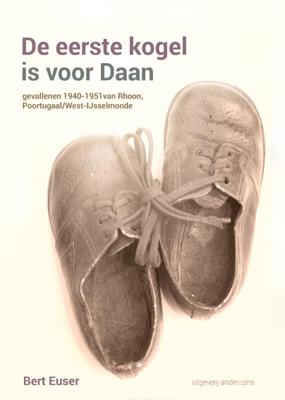 De eerste kogel is voor Daan (Hardback)