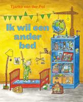 Ik wil een ander bed (Hardback)