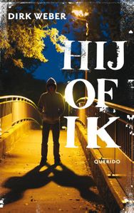 Hij of ik - Dirk Weber - ebook