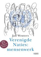 Verenigd Naties: mensenwerk - Jan Wouters - ebook