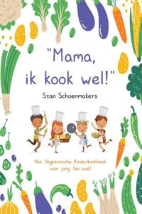 Mama, Ik kook wel! (Paperback)