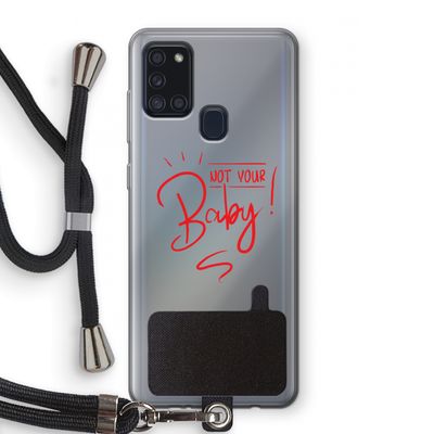 Not Your Baby: Samsung Galaxy A21s Transparant Hoesje met koord