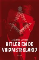 Hitler en de vrijmetselarij - Arnaud de la Croix - ebook