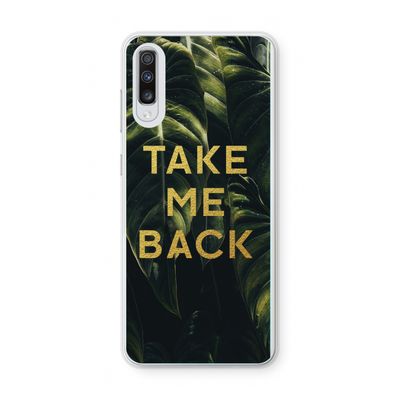 Take me back: Samsung Galaxy A70 Transparant Hoesje