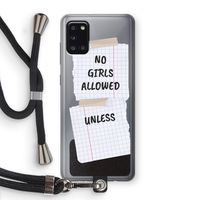 No Girls Allowed Unless: Samsung Galaxy A31 Transparant Hoesje met koord
