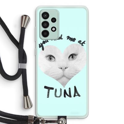You had me at tuna: Samsung Galaxy A52s 5G Transparant Hoesje met koord