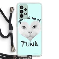 You had me at tuna: Samsung Galaxy A52s 5G Transparant Hoesje met koord
