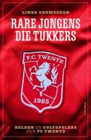 Rare jongens, die Tukkers - Linda Vermeeren - ebook