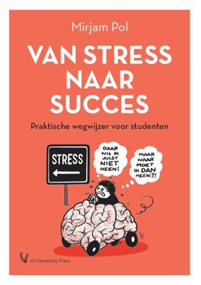 Van stress naar succes (Paperback)