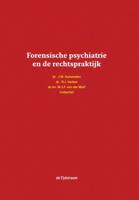 Forensische psychiatrie en de rechtspraktijk (Hardback)
