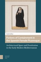 Fictions of Containment in the Spanish Female Picaresque - Emily Kuffner - eBook (9789048538171) - thumbnail