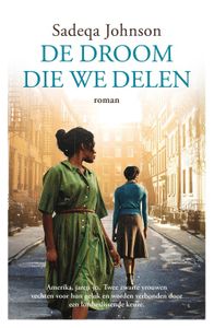 De droom die we delen - Sadeqa Johnson - ebook