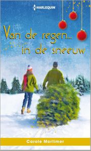 Van de regen in de sneeuw - Carole Mortimer - ebook