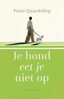Je hond eet je niet op (Paperback)