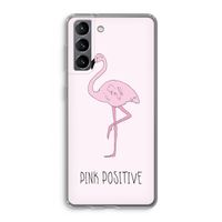Pink positive: Samsung Galaxy S21 Transparant Hoesje