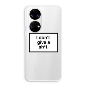 Don't give a shit: Huawei P50 Transparant Hoesje