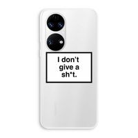 Don't give a shit: Huawei P50 Transparant Hoesje
