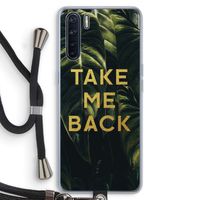 Take me back: Oppo A91 Transparant Hoesje met koord