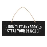 Muurdecoratie - Don't Let Anybody Steal Your Magic