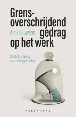 Grensoverschrijdend gedrag op het werk - Aline Bauwens - ebook