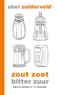 Zout zoet bitter zuur (Hardback)