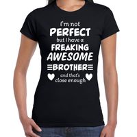 Freaking awesome Brother / broer cadeau t-shirt zwart dames - thumbnail