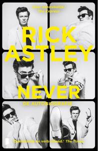 Never - Rick Astley - ebook