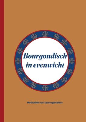 Bourgondisch in evenwicht - René Witte - ebook