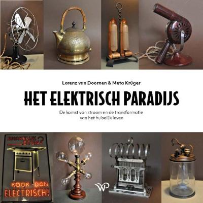 Het elektrisch paradijs (Hardback)