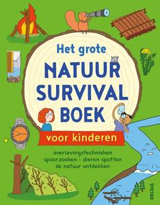 Het grote natuur survivalboek voor kinderen (Hardback)