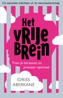 Het vrije brein - Idriss Aberkane - ebook