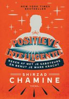 Positieve intelligentie - Shirzad Chamine - ebook