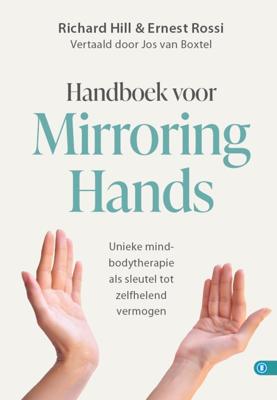 Handboek voor mirroring hands - Richard Hill, Ernest Rossi - ebook