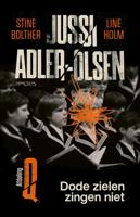 Dode zielen zingen niet - Jussi Adler-Olsen, Stine Bolther, Line Holm - ebook
