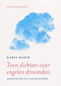 Toen dichters over engelen droomden (Paperback)
