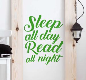 Muursticker tekst Sleep all day Read all night