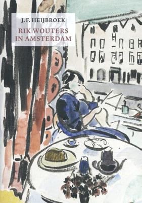 Rik Wouters in Amsterdam (Paperback)